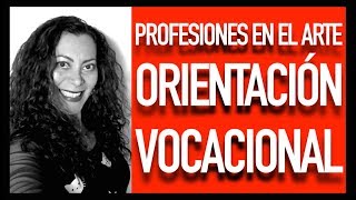 Profesiones en el arte  Orientación vocacional [upl. by Losyram]