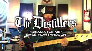 The Distillers  Dismantle Me Ryan Sinnott Bass Playthrough [upl. by Lipsey]