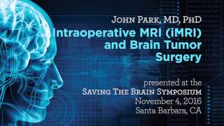 Intraoperative MRI iMRI and Brain Tumor Surgery  Saving The Brain 2016 [upl. by Gamali]