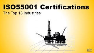 ISO55001 Certifications The Top 13 Industries [upl. by Joub]