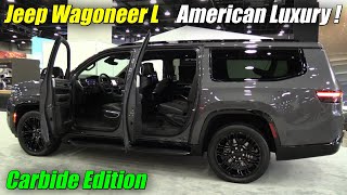 2023 Jeep Wagoneer L Carbide Edition  American Luxury Full Size SUV [upl. by Atima994]