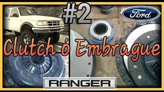 Clutch Ford Ranger Parte 2 [upl. by Athey]