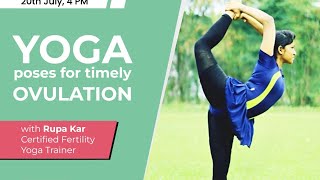 YOGA POSES FOR TIMELY OVULATION [upl. by Ettenoj]