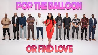 Ep 28 Pop The Balloon Or Find Love  With Arlette Amuli [upl. by Adyan289]