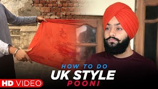 How to Do Uk Style Pooni  Pagg Di Pooni  HD Video [upl. by Iddo]