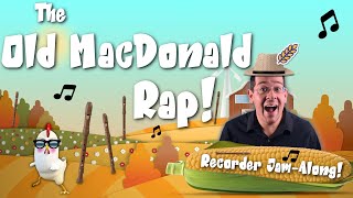 Recorder for Beginners Kids Old MacDonald Rap [upl. by Lucina667]