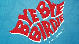 Bye Bye Birdie Full Show Backing Tracks [upl. by Karoly]