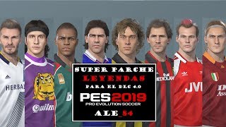 SUPER PARCHE LEYENDAS PES 2019 PARA PC VERSIÓN 2  ALE84  DLC 40 [upl. by Hopfinger]