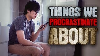 Things We Procrastinate About  JinnyboyTV [upl. by Duax]