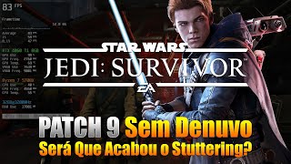 Jedi Survivor  PATCH 9 Agora Sem DENUVO  1080p  Épico  RTX 4060Ti Ryzen 7 5700X SSD NVMe [upl. by Surtemed273]