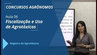 Registro de Agrotóxicos  Concurso Agrônomo  Aula 0613 [upl. by Scotty]