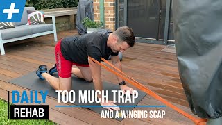 Too Much Trap and a Winging Scap  Tim Keeley  Physio REHAB [upl. by Berey]