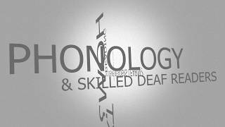 ASL Phonology amp Skilled Deaf Readers Part 1 [upl. by Comstock]