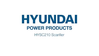 Unboxing The HYUNDAI HYSC210 212cc Petrol Lawn Scarifier  Aerator [upl. by Maria628]