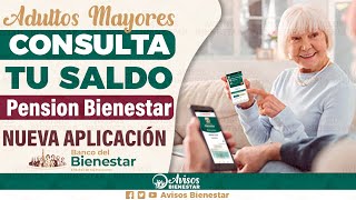 ¡Checa tu DEPOSITO en la NUEVA APP de la PENSION BIENESTAR Adultos Mayores Discapacidad y mas [upl. by Yttam]