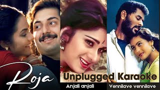 Kadhal rojave  Anjali Anjali  Vennilave Vennilave  Unplugged karaoke  Ar Rahman Mashup [upl. by Asilec]