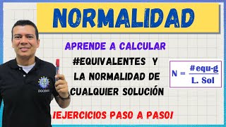 COMO CALCULAR NORMALIDAD y LOS EQUIVALENTES DE UN SOLUCIÓN EQUIGRAMOS EQG [upl. by Laurance917]