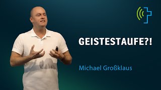 GEISTESTAUFE  MICHAEL GROSSKLAUS [upl. by Edlihtam]