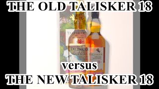 Talisker18 Duel of the Old version versus the New version [upl. by Aryaz]