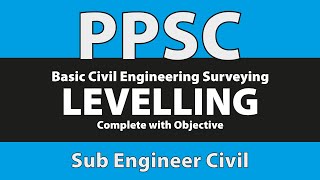 4 Levelling  PPSC Sub Engineer Civil Exam Preparation [upl. by Mikal851]