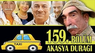 AKASYA DURAĞI 159 BÖLÜM [upl. by Ariamo]