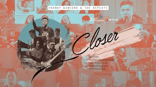 Franky Kuncoro amp The Repeats  Closer Online Intimate Worship feat Michael Panjaitan amp Viona Paays [upl. by Sakiv689]