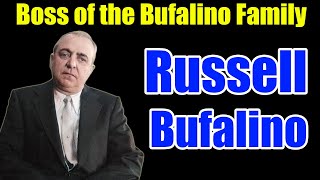 The Untold Story of Russell Bufalino Mob Boss Revealed [upl. by Farmelo]