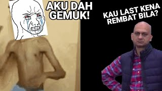 Bila orang kurus cakap quotaku dah gemukquot [upl. by Llertnek]