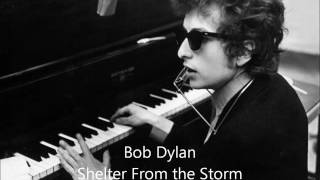 Bob Dylan  Shelter from the Storm [upl. by Olnton]