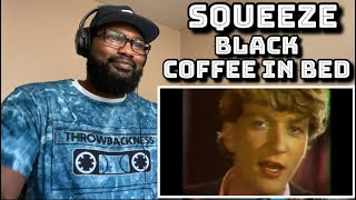 Squeeze  Black Coffee In Bed  REACTION [upl. by Appledorf567]