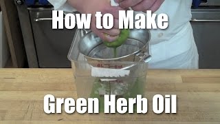 How to Make Basil Herb Oil  Recipe  Technique [upl. by Guimond]