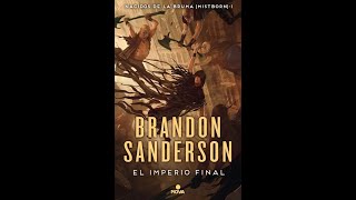 El imperio final Nacidos de la bruma 1 autor  Brandon Sanderson 1 [upl. by Auqinihs]