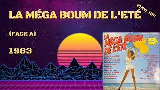 La Méga Boum De LEté Face A 1983 [upl. by Prochora262]