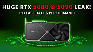 HUGE RTX 5080 amp 5090 LEAK Release Date amp Performance Details [upl. by Ggerc261]