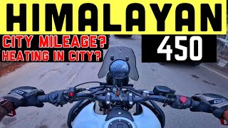 HIMALAYAN 450 CITY MILEAGE TEST AND HEATING ISSUE IN CITY [upl. by Dreyer150]