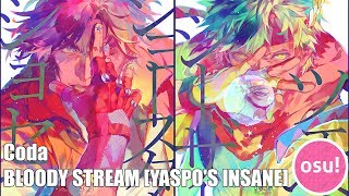 osu  Coda  BLOODY STREAM YASPOS INSANE [upl. by Lowrance]