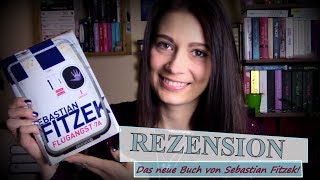 Rezension Flugangst 7A \\ Der neue Fitzek [upl. by Enwad909]