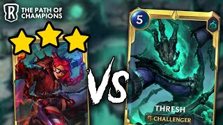 ⭐⭐⭐ 3 STAR SAMIRA vs THRESH  Legends of Runeterra  The Path of Champions [upl. by Nosoj]