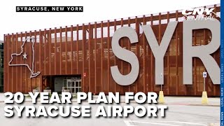 Syracuse Airports 20year plan more parking more food and more gates [upl. by Idihc]