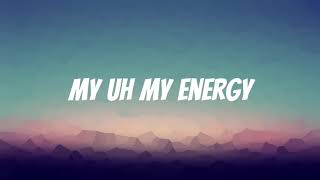 Lizzy Capri  Energy Lyric ft Deniesse [upl. by Eniamart]