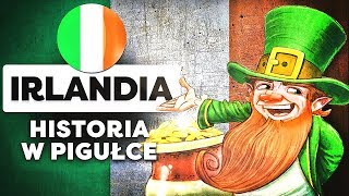 Irlandia Historia Irlandii w Pigułce [upl. by Loren]