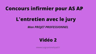 Concours infirmier pour AS AP FPC quotMon projet professionnelquot [upl. by Geffner85]