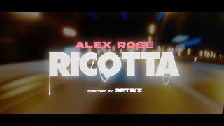 Alex Rose  RICOTTA Video Oficial [upl. by Eicyac]