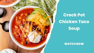 Easy Crock Pot Chicken Taco Soup [upl. by Stanhope]