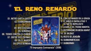 EL RENO RENARDO quotEl Improperio Contratacaquot Álbum Completo [upl. by Fisken]