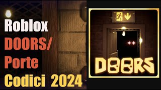 Codici DOORS tutti i codici di gioco Roblox DOORSPorte funzionanti Luglio 2024 [upl. by Navoj]