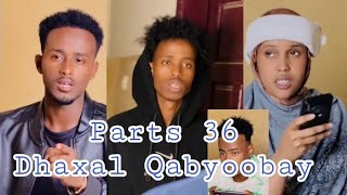 Parts 36 Film Dhaxal Qabyoobay [upl. by Aderf]