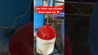 Why cng cylinder blast 💥 shorts [upl. by Hubert]