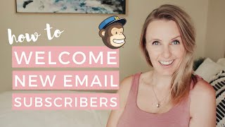 MailChimp Email Automation 🐵 Beginners Tutorial  How To Welcome New Subscribers [upl. by Chavaree]