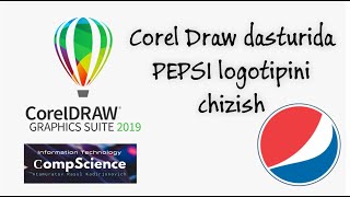 Corel Draw dasturida ishlash Pepsi logotipini chizish [upl. by Schramke]